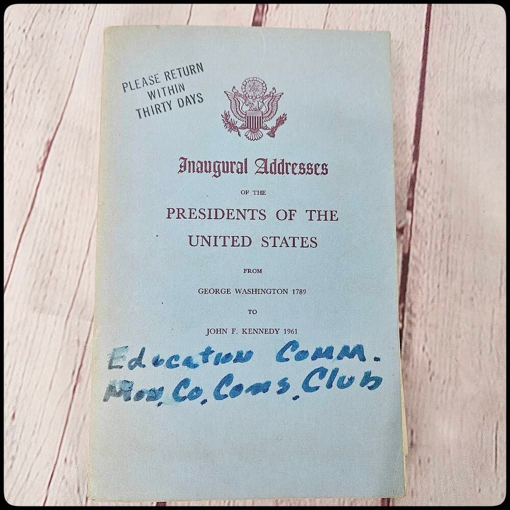Inaugural Addresses of the Presidents of the United States Washington to Kennedy